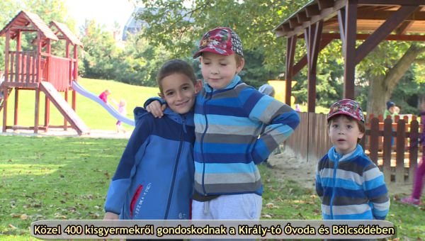 Közel 400 kisgyermekről gondoskodnak a Király-tó Óvoda és Bölcsődében