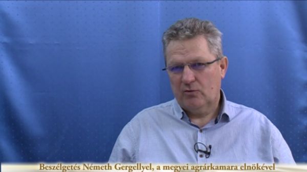Beszélgetés Németh Gergellyel, a megyei agrárkamara elnökével