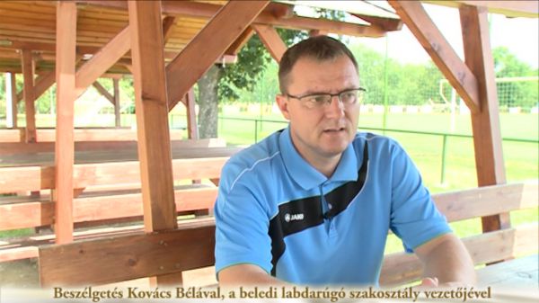 Beszélgetés Kovács Bélával, a beledi labdarúgó szakosztály vezetőjével