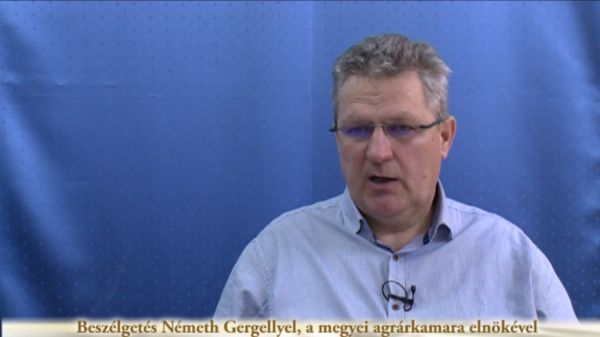  Beszélgetés Németh Gergellyel, a megyei agrárkamara elnökével