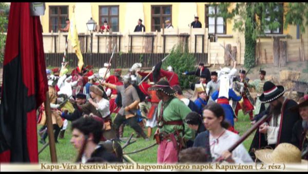  Kapu-Vára Fesztivál - végvári hagyományőrző napok Kapuváron (2. rész)