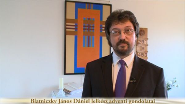 Blatniczky János Dániel lelkész adventi gondolatai